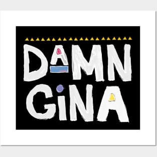 Damn Gina t-shirt 90s Shirt Hip Hop - Do It For The Culture t-shirt Posters and Art